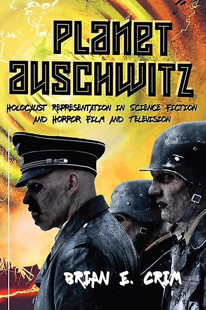 Planet Auschwitz by Brian E. Crim Paperback Book