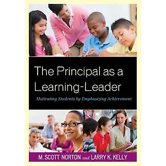 Diretor como líder de aprendizagem: motivando alunos ao enfatizar o sucesso - M. Scott Norton