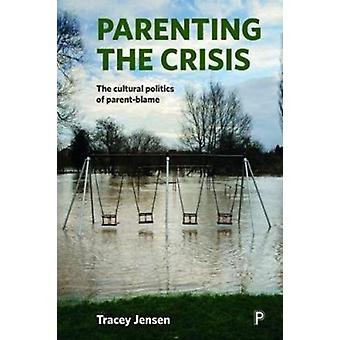 Criando filhos em tempos de crise - Tracey Jensen