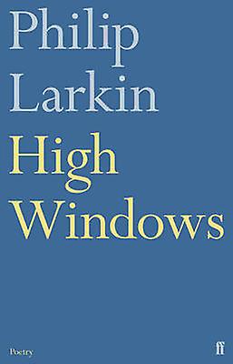 High Windows by Philip Larkin Paperback Book