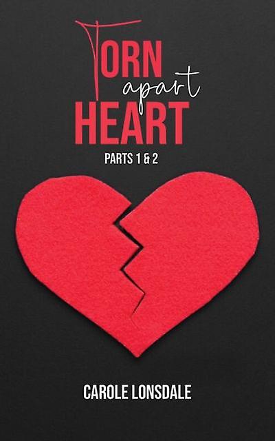 Torn Apart Heart by Carole Lonsdale Paperback Book