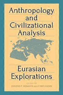 Anthropology And Civilizational Analysis Paperback