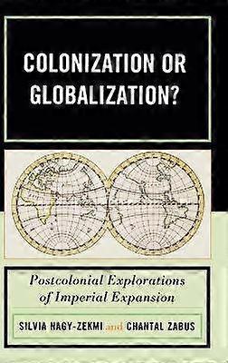 Kolonisierung oder Globalisierung?