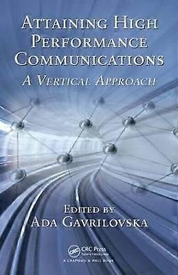 Attaining High Performance Communications