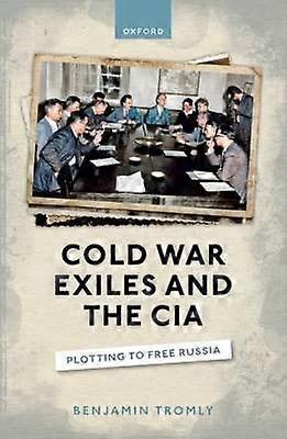 Cold War Exiles and the CIA