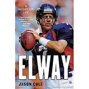 Elway: Nieubłagane życie