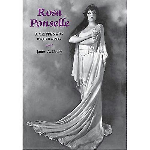 Rosa Ponselle: A Centenary Biography