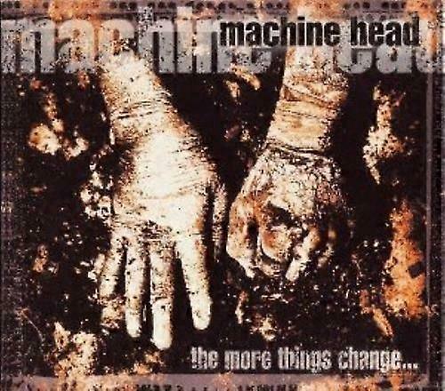 Machine Head More Things Change CD