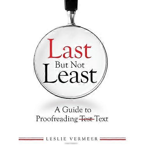 Last But Not Least: A Guide to Proofreading Text