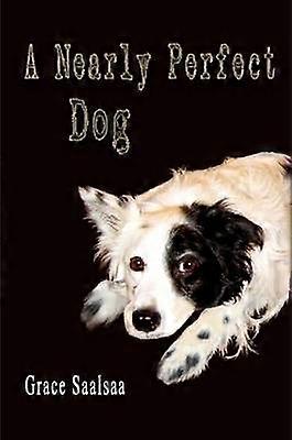 A Nearly Perfect Dog