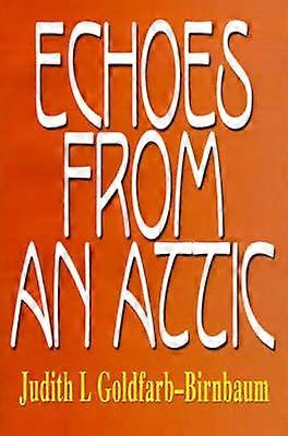 Echoes from an Attic