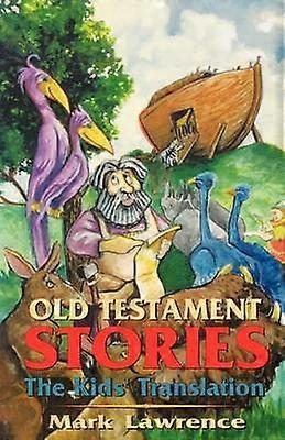 Old Testament Stories The Kids' Translation