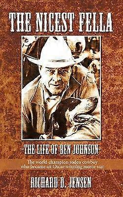 The Nicest Fella - The Life of Ben Johnson
