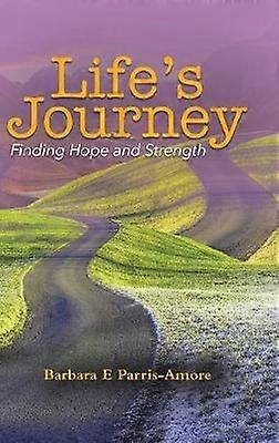 Life's Journey Finding Hope and Strength