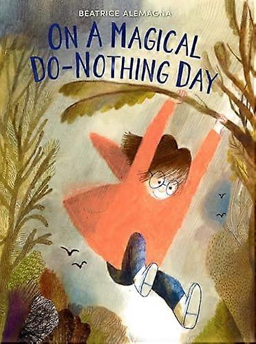 On A Magical Do Nothing Day