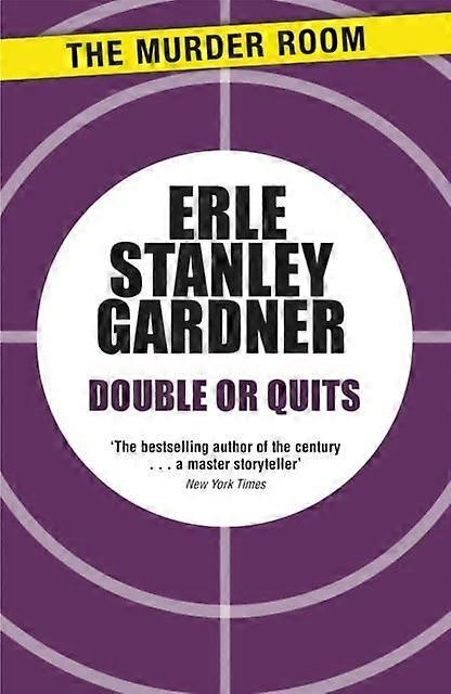 Double Or Quits - Erle Stanley Gardner