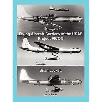 Flying Aircraft Carriers of the USAF