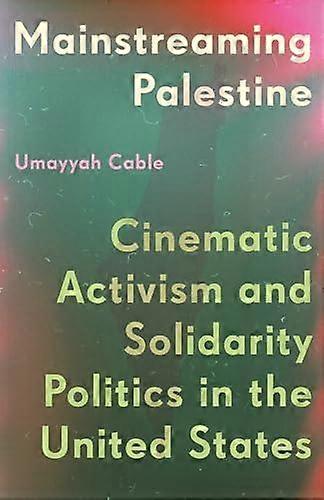 Mainstreaming af Palæstina - Umayyah Cable