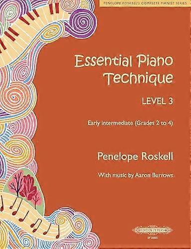 טכניקת פסנתר חיונית רמה 3 מאת פנלופה רוסקאל ספר בכריכה רכה