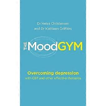 Die Stimmung Turnhalle: Die Überwindung der Depression mit CBT und andere wirksamen Therapien