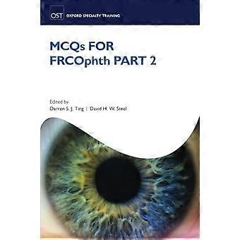 MCQs für FRCOphth Teil 2 (Oxford Specialty Training: Revision Texts)