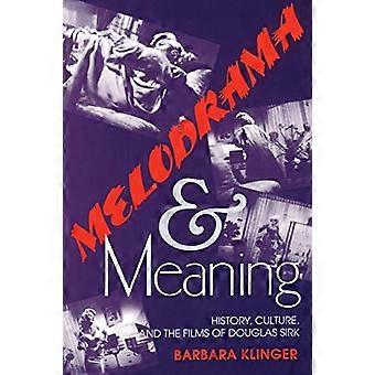 Melodram och mening: historia, kultur och filmer av Douglas Sirk