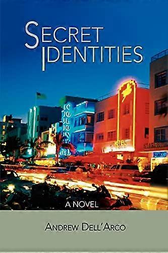 Secret Identities: A Novel