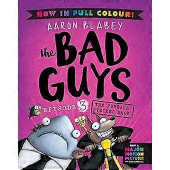 The Bad Guys 3 Colour Edition: The Furball Strikes Back (The Bad Guys)