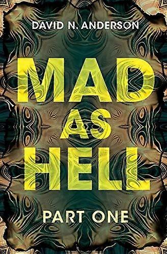 MAD AS HELL: Part One: 1 (MAD AS HELL)