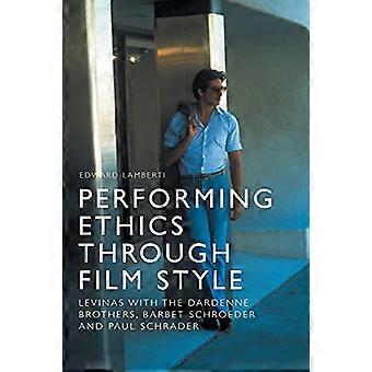 Etyka poprzez styl filmowy: Levinas z braćmi Dardenne, Barbetem Schroederem i Paulem Schraderem
