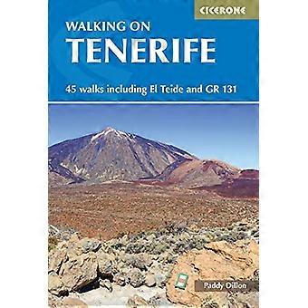 Vandre på Tenerife: 45 turer inkludert El Teide og GR 131