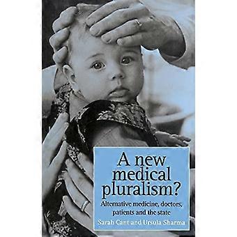 En ny medicinsk pluralisme?: Komplementær medicin, læger, patienter og staten