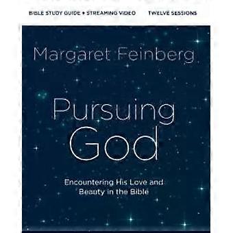 A Pursuing God Bible Study Guide Plus Streaming Video Updated Edition Encount - Margaret Feinberg