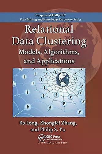 Relational Data Clustering Models Algorithms And Applications - Bo Long