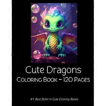 Livre de coloriage de dragons mignons pour enfants (120 pages)