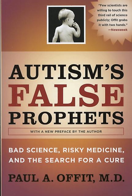 Autisms False Prophets by Offit & Paul A. & MD Paperback Book