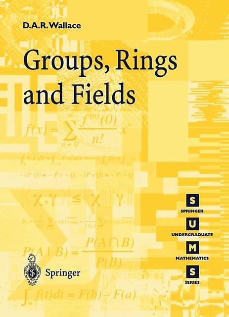 Groups Rings And Fields - David A.R. Wallace - Paperback - English Book - Groups and group theory