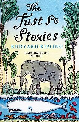 Just So Stories by Rudyard Kipling Paperback
