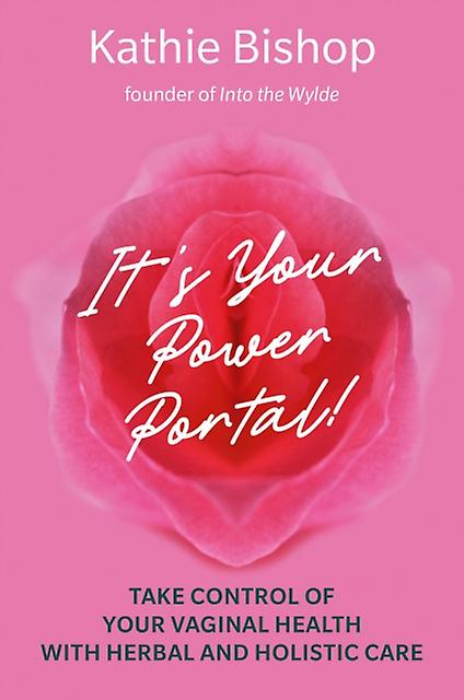 Its Your Power Portal by Kathie Bishop Paperback Book
