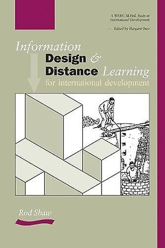 Information Design And Distance Learning For International Development by Rod Shaw Paperback Book