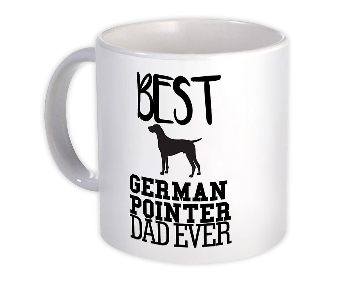 Gift Mug: Best German Pointer Dad Ever Dog