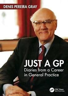 Just A Gp by Denis Pereira Gray Paperback