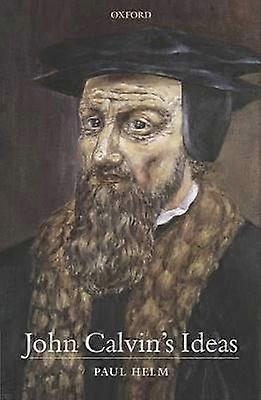 John Calvin's Ideas