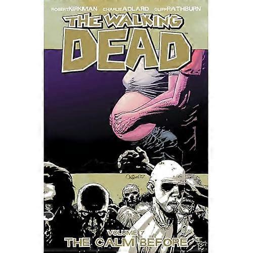 The Walking Dead: Calm Before v. 7 (Walking Dead): 7 (Walking Dead)