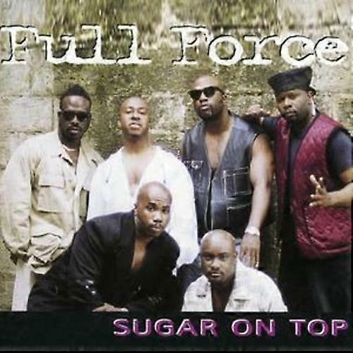 Full Force Sugar On Top CD (2008)