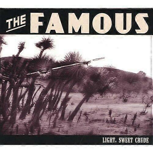 Famous Light Sweet Crude CD