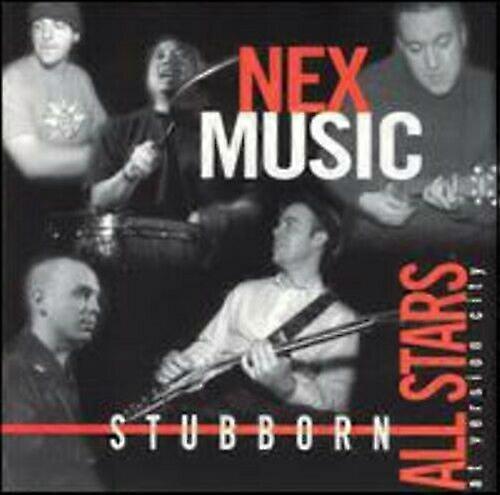 Stubborn All-Stars Nex Music CD
