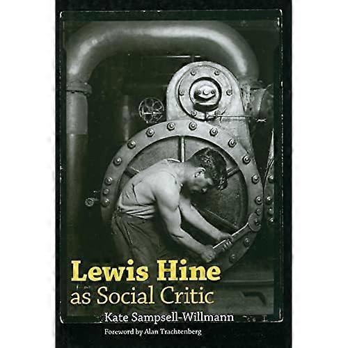 Lewis Hine As Social Critic