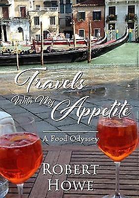 Travels With My Appetite