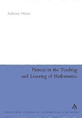Pattern in the Teaching and Learning of Mathematics